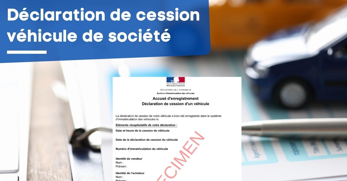 Déclaration cession véhicule société Formulaire & cerfa 1577 Déclaration cession véhicule société Formulaire & cerfa 1577